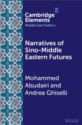 Narratives of SinoMiddle Eastern Futures