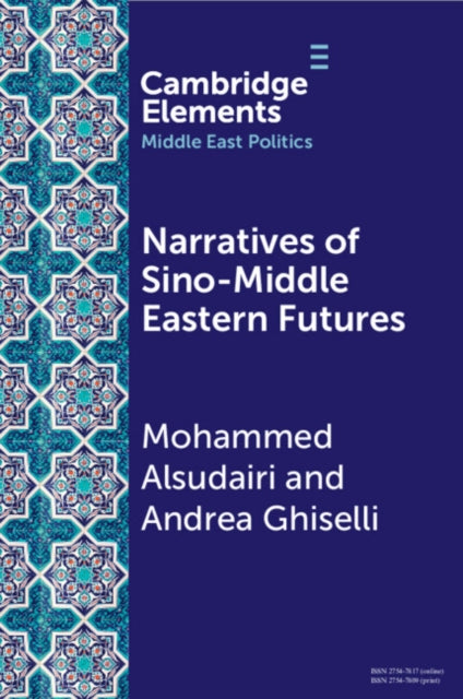 Narratives of SinoMiddle Eastern Futures