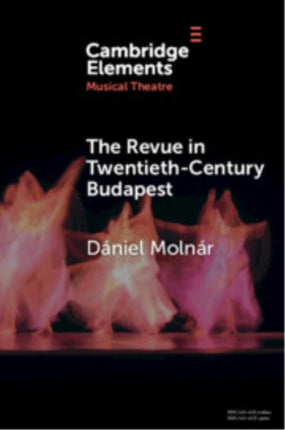 The Revue in TwentiethCentury Budapest