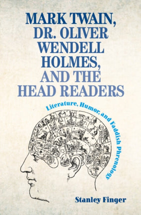 Mark Twain Dr. Oliver Wendell Holmes and the Head