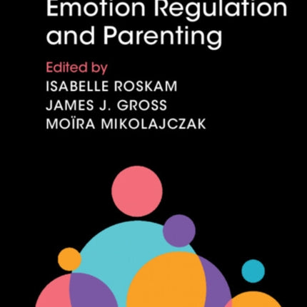 Emotion Regulation and Parenting