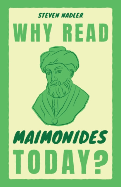 Why Read Maimonides Today