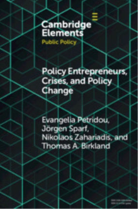 Policy Entrepreneurs Crises and Policy Change