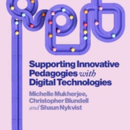 Supporting Innovative Pedagogies with Digital