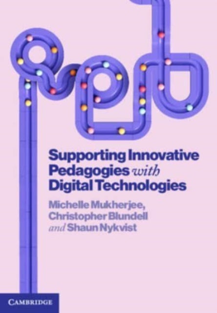 Supporting Innovative Pedagogies with Digital