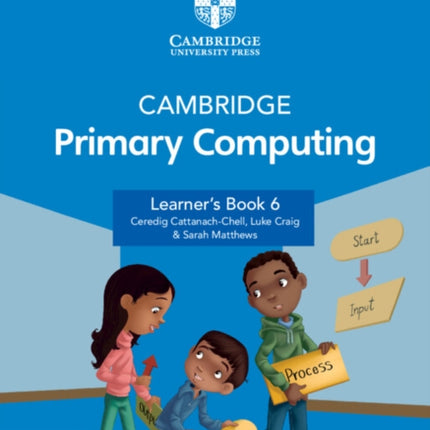 Cambridge Primary Computing Learners Book 6 with Digital Access 1 Year