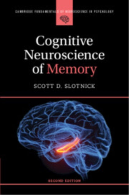 Cognitive Neuroscience of Memory