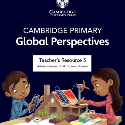 Cambridge Primary Global Perspectives Teachers Resource 5 with Digital Access