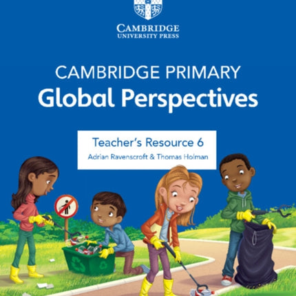 Cambridge Primary Global Perspectives Teachers Resource 6 with Digital Access