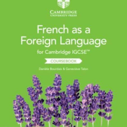 Cambridge IGCSE French as a Foreign Language Coursebook with Audio CDs 2 and Digital Access 2 Years