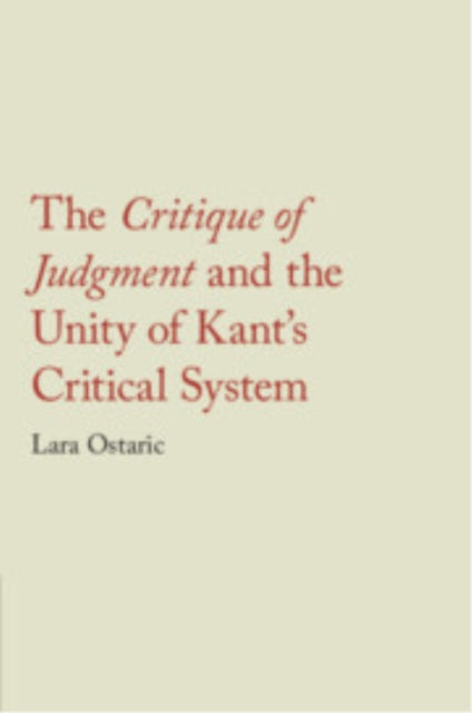 The Critique of Judgment and the Unity of Kants
