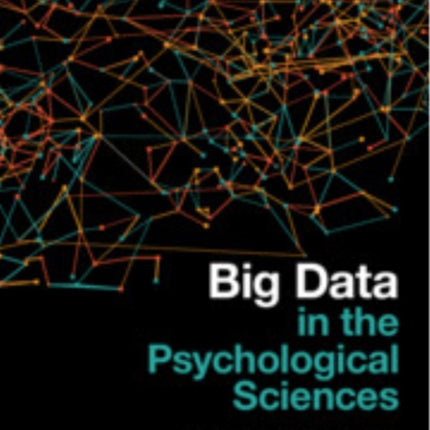 Big Data in the Psychological Sciences