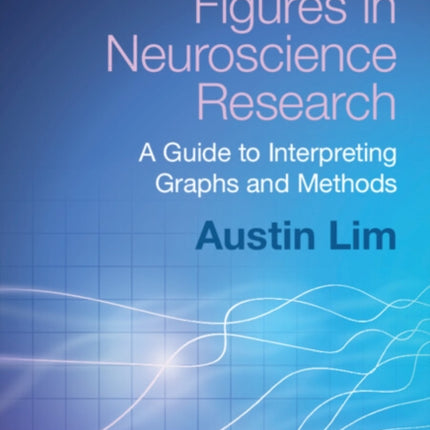 Understanding Figures in Neuroscience Research