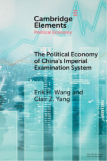 The Political Economy of Chinas Imperial