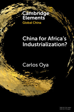 Global China for Africas Industrialization