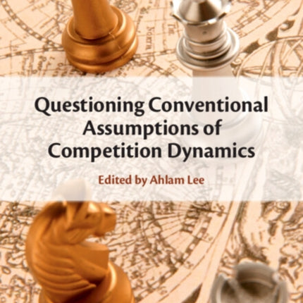Questioning Conventional Assumptions about Competition Dynamics