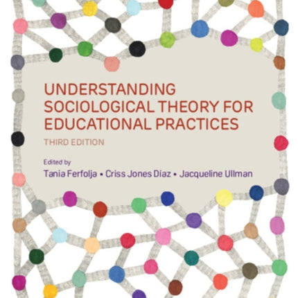 Understanding Sociological Theory for Educational