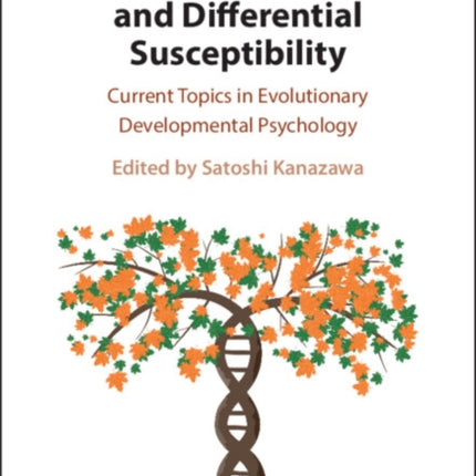 Genes Environments and Differential Susceptibility