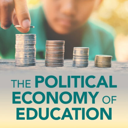 The Political Economy of Education