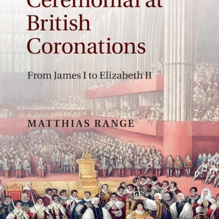 Music and Ceremonial at British Coronations