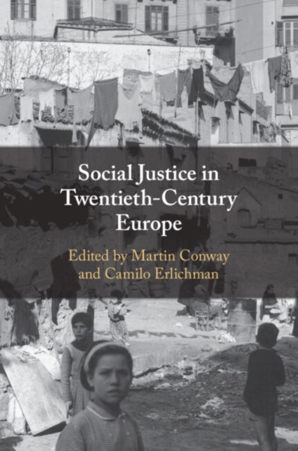 Social Justice in TwentiethCentury Europe