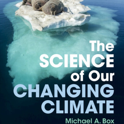 The Science of Our Changing Climate