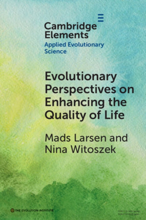 Evolutionary Perspectives on Enhancing Quality of