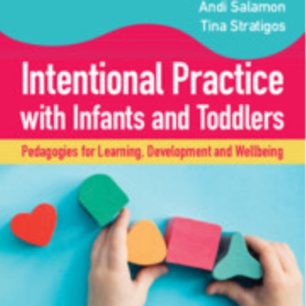 Intentional Practice with Infants and Toddlers