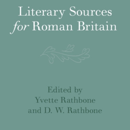 Literary Sources for Roman Britain