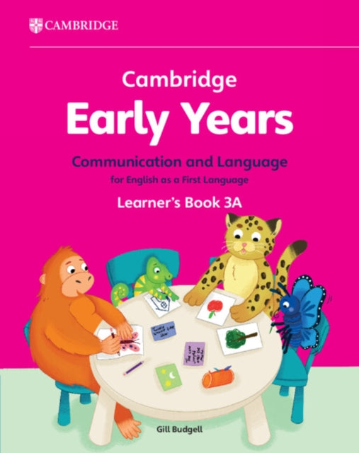 Cambridge Early Years Communication and Language for English as a First Language Learners Book 3A