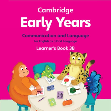 Cambridge Early Years Communication and Language for English as a First Language Learners Book 3B