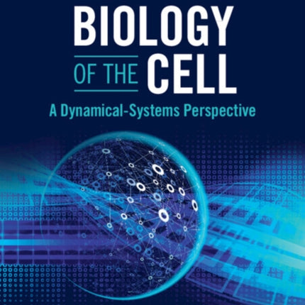 Theoretical Biology of the Cell