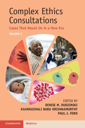 Complex Ethics Consultations Volume 2