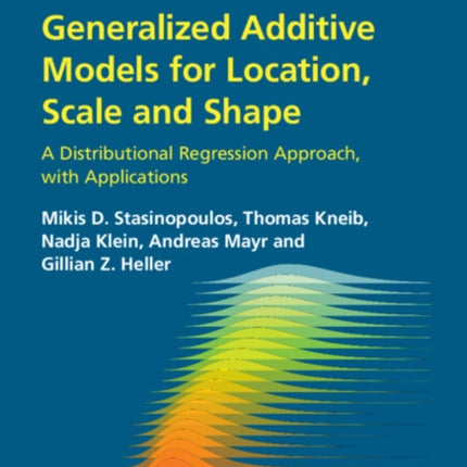 Generalized Additive Models for Location Scale and Shape
