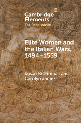 Elite Women and the Italian Wars 14941559