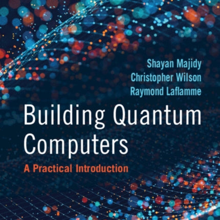 Building Quantum Computers