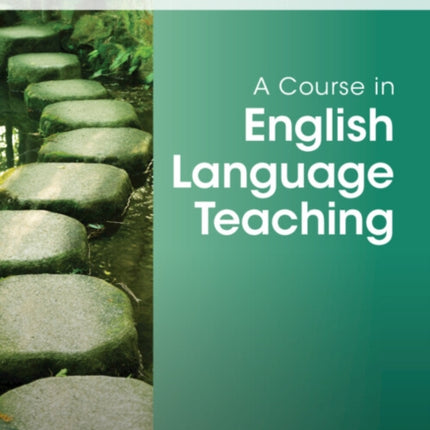 A Course in English Language Teaching