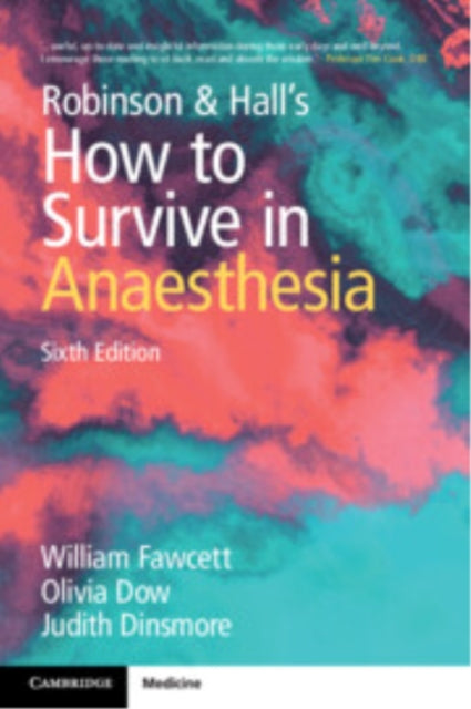 Robinson and Halls How to Survive in Anaesthesia