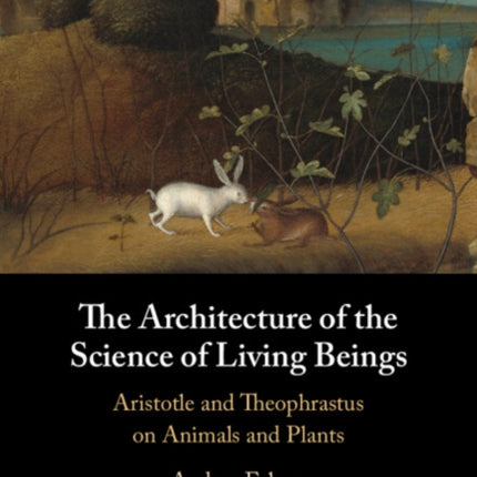 The Architecture of the Science of Living Beings