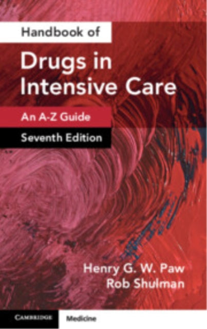 Handbook of Drugs in Intensive Care Volume 1