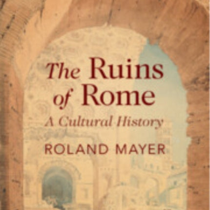 The Ruins of Rome