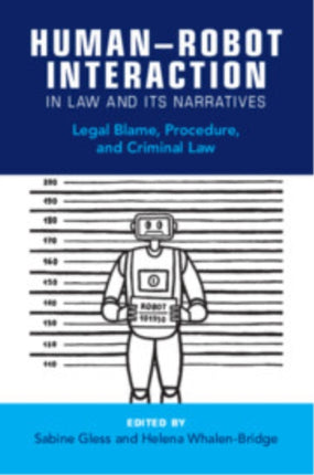 HumanRobot Interaction in Law and Its Narratives