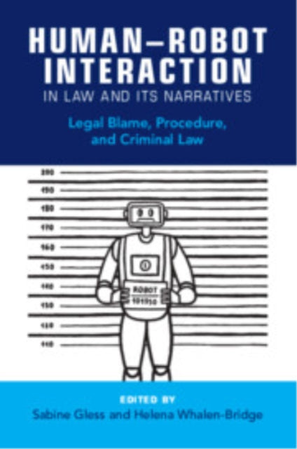 HumanRobot Interaction in Law and Its Narratives