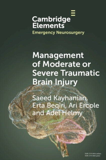 Management of Moderate or Severe Traumatic Brain