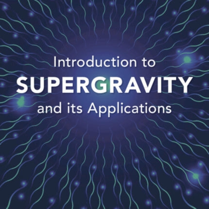 Introduction to Supergravity and its Applications