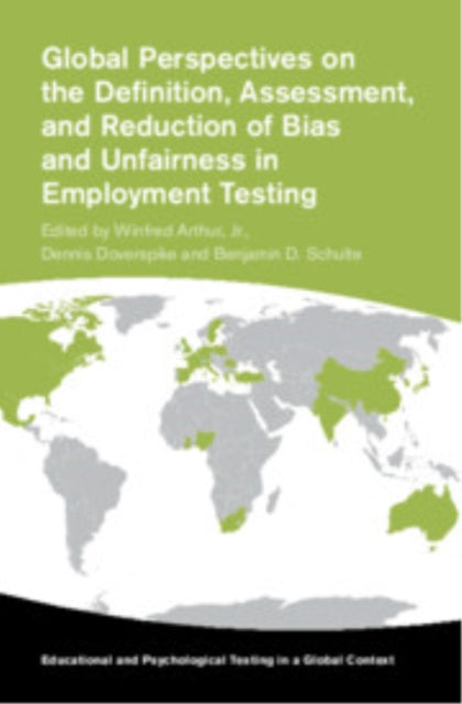 Global Perspectives on the Definition Assessment and Reduction of Bias and Unfairness in Employment Testing