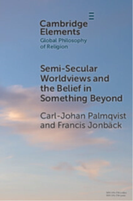 SemiSecular Worldviews and the Belief in