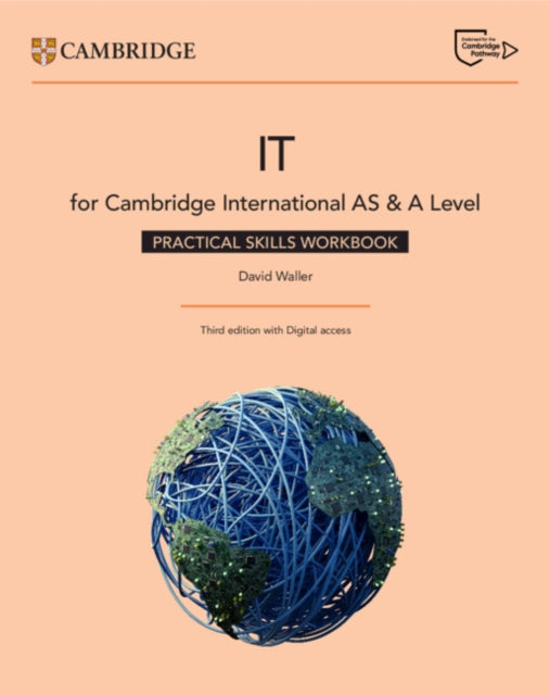 Cambridge International AS  A Level IT Practical Skills Workbook with Digital Access 2 Years