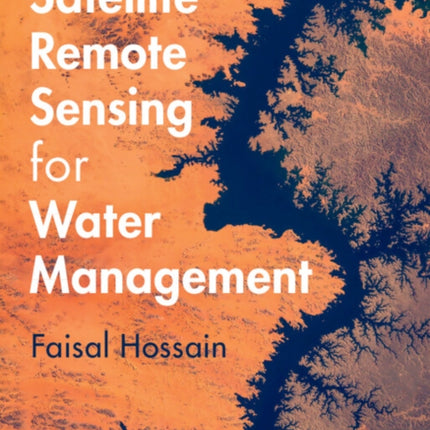 Satellite Remote Sensing for Water Management