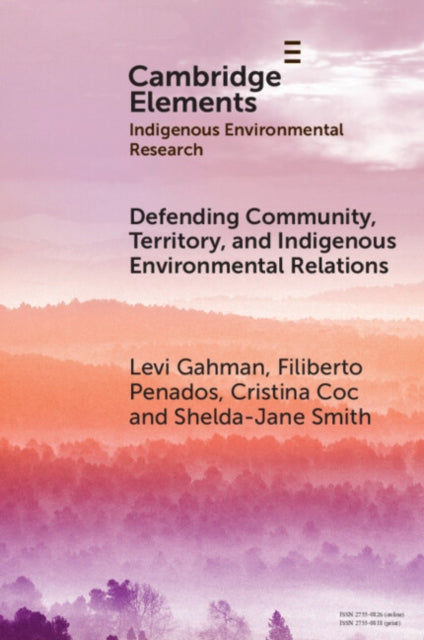 Defending Community Territory and Indigenous Environmental Relations
